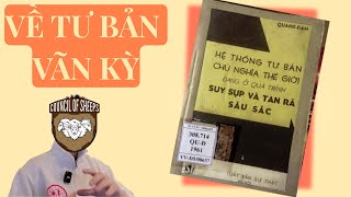 CHÚNG TA CÓ THỂ "CHẠY THOÁT" CHỦ NGHĨA TƯ BẢN KHÔNG? | TRIẾT HỌC ĐẠI CHÚNG | HỘI ĐỒNG CỪU