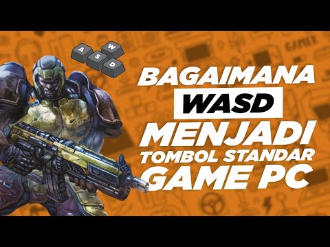 Bagaimana tombol WASD yang menjadi standar kontrol game pc