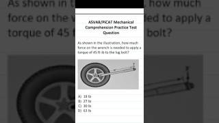 Torque: Mechanical Comprehension Practice Test Question for the ASVAB & PiCAT #acetheasvab