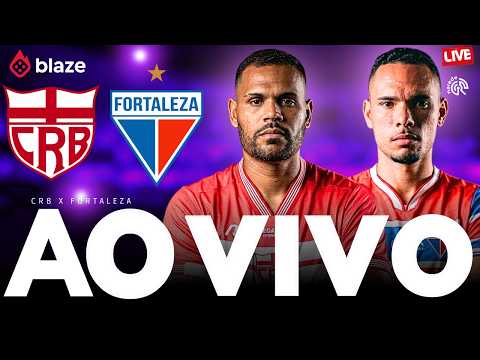 🔴 CRB X FORTALEZA AO VIVO AGORA | SÉRIE B | JOGO AO VIVO COM IMAGENS DO REI PELÉ