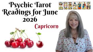 Capricorn ~ Psychic Tarot Reading for June 2026 by Pam Georgel