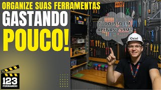 CHEGA DE BAGUNÇA! SUPER DICAS DO OSIEL PARA ORGANIZAR FERRAMENTAS EM PEQUENOS ESPAÇOS GASTANDO POUCO