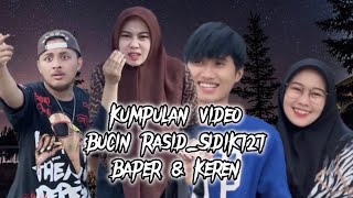 kumpulan video rasid_sidik727 bucin & Keren