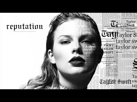 Taylor Swift - Getaway Car | 1 HOUR