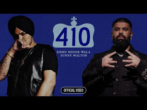 410 (OFFICIAL VIDEO) SIDHU MOOSE WALA | SUNNY MALTON  |  Latest New Punjabi Songs 2024