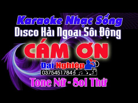 ✔️ Cám Ơn Karaoke Nhạc Sống Disco Hải Ngoại Sôi Động Tone Nữ | Beat Đại Nghiệp || Karaoke Đại Nghiệp