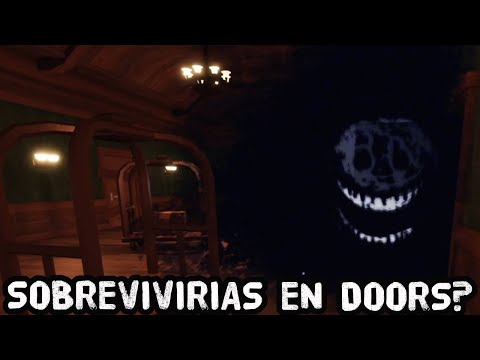 PODRIAS SOBREVIVIR EN DOORS SI FUERA REAL?