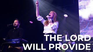 The Lord Will Provide | Mountain Worship