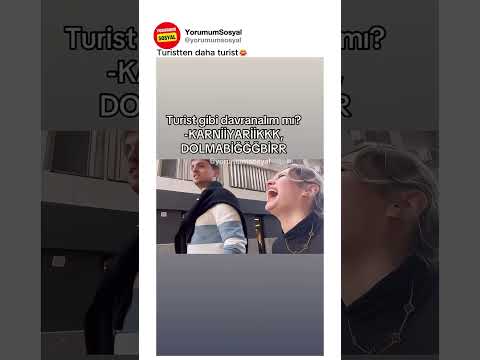 Turistten daha turist😂