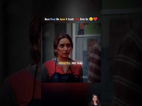 Kyu Bure Waqt me Apne Saath chor dete he?🙂 || #viralvideo #youtubeshorts #shorts