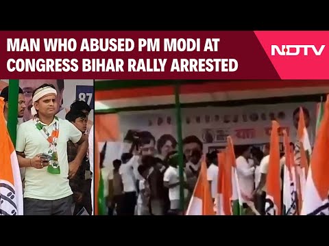 Rahul Gandhi Bihar Rally | Man Who Abused PM Modi At Congress Bihar Rally Arrested