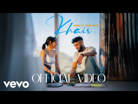 Hardy - Khair (Official Music Video) ft. Ginni Mahi
