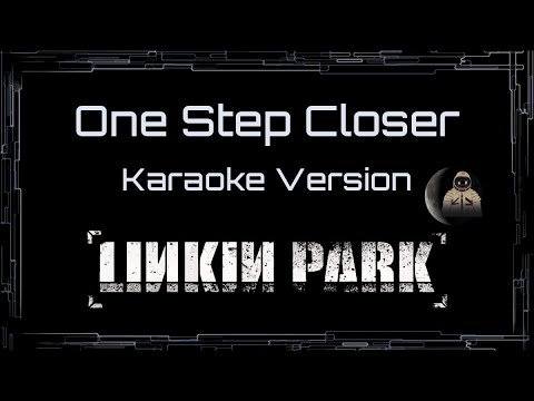 Linkin Park • One Step Closer (CC Karaoke / Instrumental)