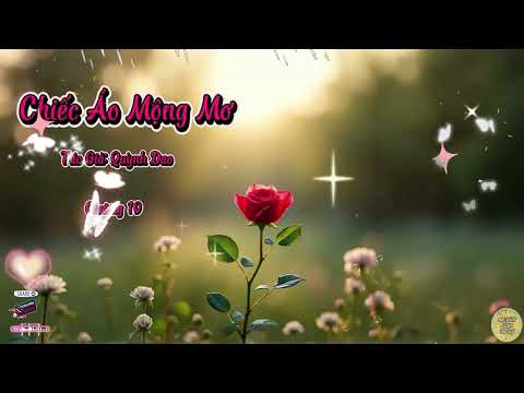 Truyện Chiếc Áo Mộng Mơ | Chương 10 | Tác giả: Quỳnh Dao