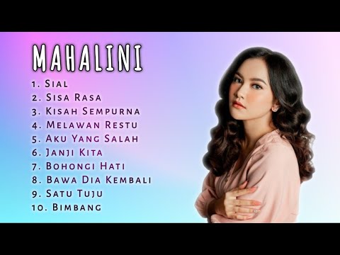 MAHALINI FULL ALBUM TANPA IKLAN | LAGU TERBAIK MAHALINI | SIAL, SISA RASA, BOHONGI HATI, BIMBANG