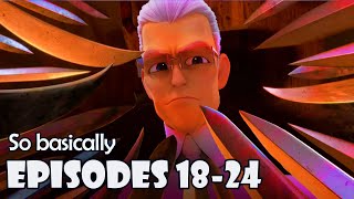 So Basically Episodes 18-24 (s5) [Miraculous]
