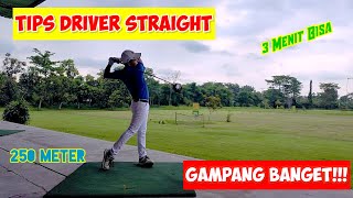 Tips Driver Straight.. Gampang Banget!!!