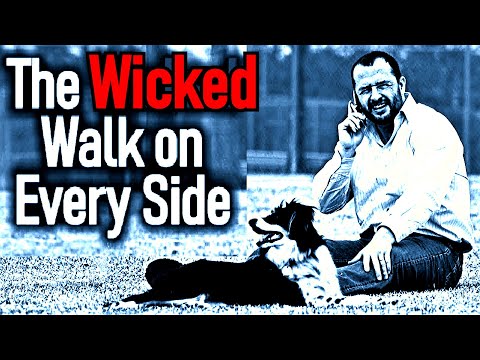 The Wicked Walk on Every Side / Psalm 12 / Christian Music Lyrics Video - Rich Moore