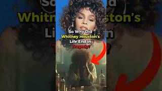 So Why Did Whitney Houston’s Life End in Tragedy #WhitneyHouston#90sMusic#PopIcon