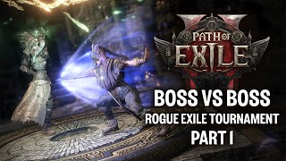 Path of Exile 2: Boss VS Boss - The Rogue Exile Tournament Part 1