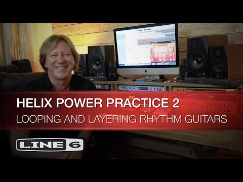 Line 6 | Helix Power Practice 2 | Looping and Layering Rhythm Guitars