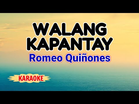 Walang Kapantay – Romeo Quiñones (Karaoke Version)