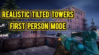 Realistic Tilted Towers With First Person Mode Map