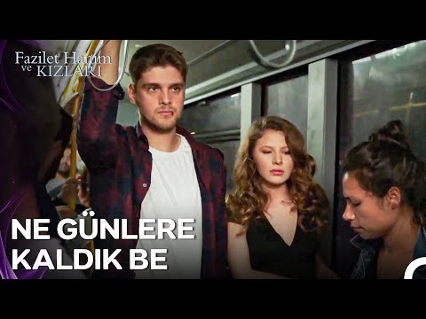 Selin Egemen Dolmuşlara Binecek Kadın Mıydı? - Fazilet Hanım ve Kızları 18. Bölüm