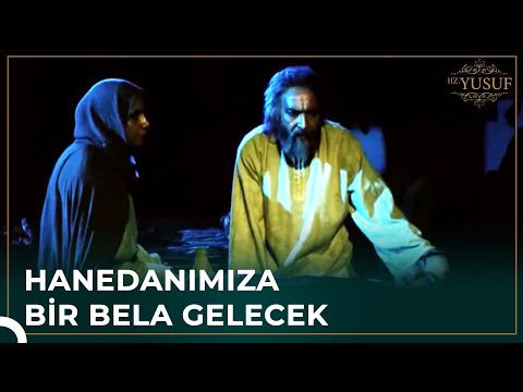 Bu Rüya Hayra Alamet Değil | Hz. Yusuf