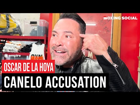 Oscar de la hoya makes big canelo alvarez accusation, devin haney “rattled”