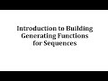 Generating Functions in Sequences