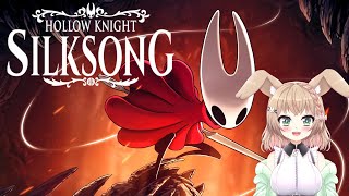 【HOLLOW KNIGHT: SILKSONG】FIRST GAMEPLAY! #hollowknightsilksong #vtuber