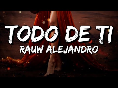 Rauw Alejandro - Todo De Ti (Letra/Lyrics)