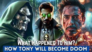 How Ironman Will Become Doctor Doom | What Happened To Tony Stark?