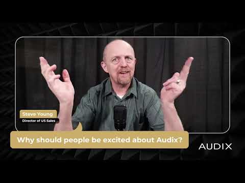 Why You Should Be Excited About Audix