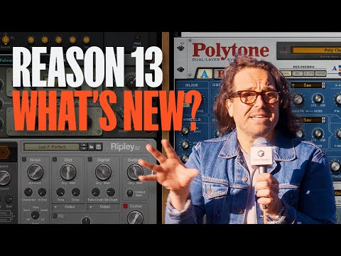 What's New in Reason 13?