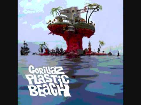 Gorillaz- Plastic Beach (feat. Mick Jones and Paul simonon)