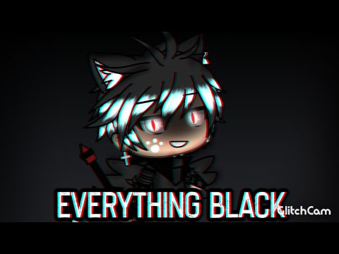 ~Everything Black~ GLMV ~ Flash/Blood Warning ~ 100k special ~