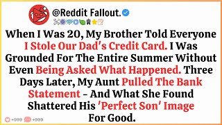 When I Was 20, My Brother Told Everyone I Stole Our Dad’s Credit Card...