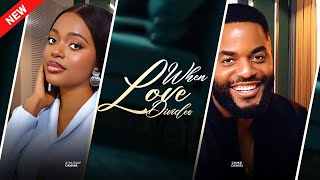 WHEN LOVE DIVIDES - Shaznay Okawa, Chike Daniel Latest 2025 Nollywood Movie