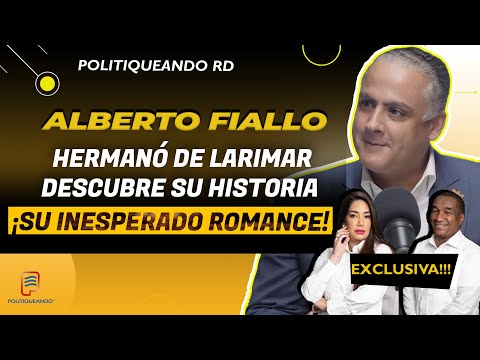 ALBERTO FIALLO DE MODELO A ABOGADO DESCUBRE SU HISTORIA Y SU INESPERADO ROMANCE EN POLITIQUEANDO RD