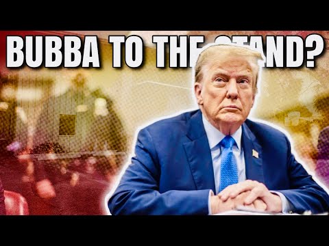 Could BUBBA Be a Witness in Trump's Hush Money Trial? - Bubba the Love Sponge® Show | 5/8/24
