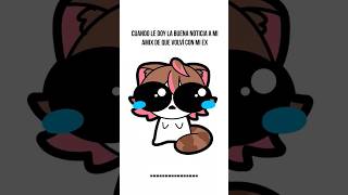 NO VUELVAS CON TU EX, RAKKUN! 😫😫