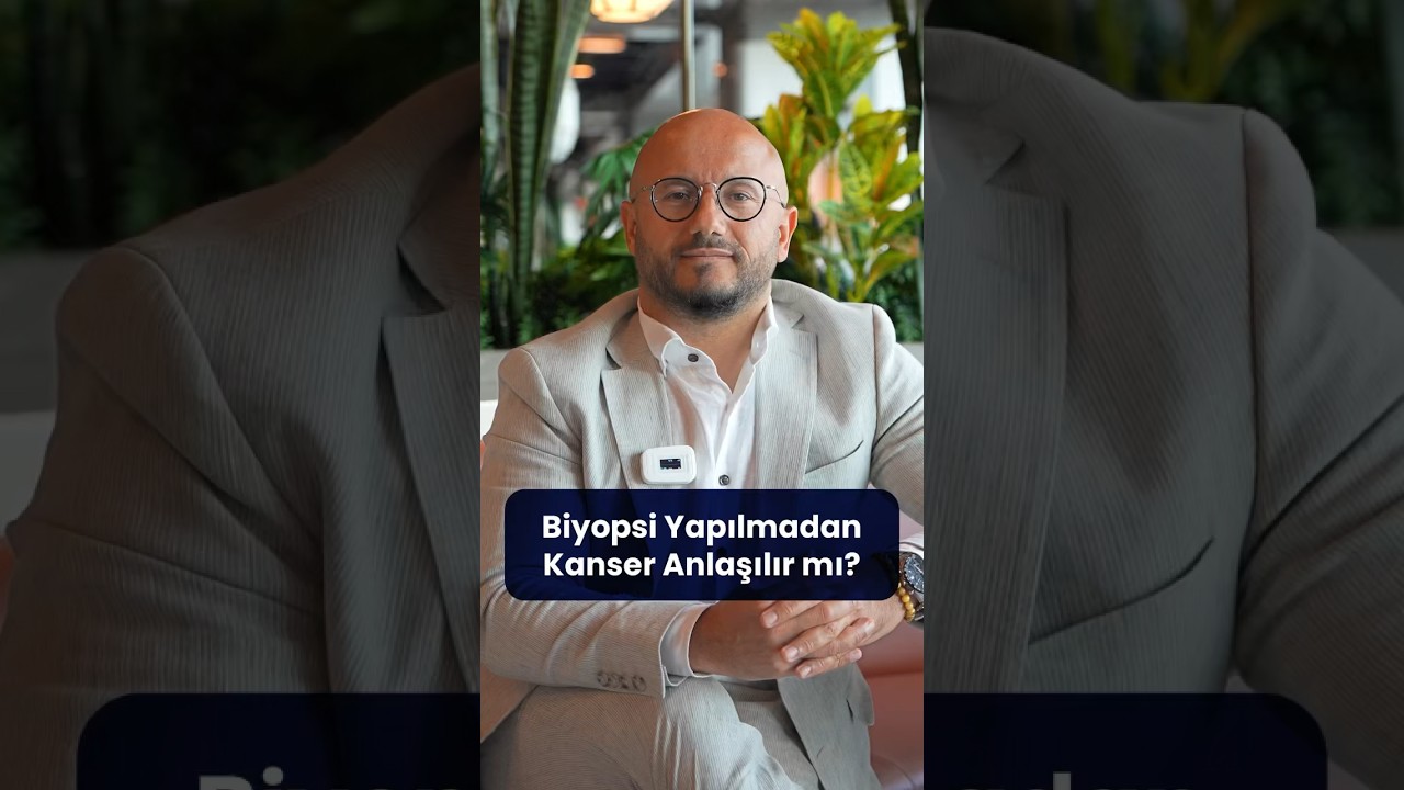 Biyopsi Yapılmadan Kanser Teşhisi Konulur mu?│Doç. Dr. Abdullah Sakin
