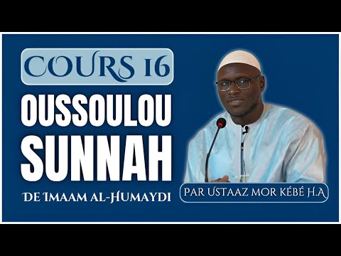 DIRECT  Oustaz Mor KÉBÉ Ousoulous Sounnah Dars n⁰ 16 du 15 Février 2025