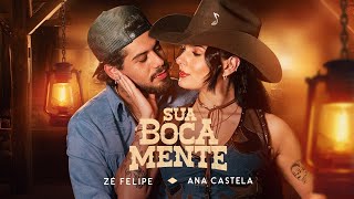 Sua Boca Mente (you're Still The One) (part. Zé Felipe)