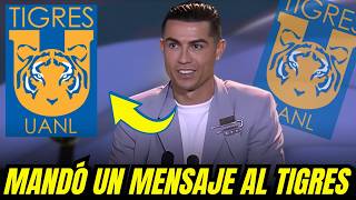 CRISTIANO RONALDO MANDA MENSAJE A TIGRES Y DESATA LOCURA EN REDES | NOTICIAS DEL TIGRES HOY