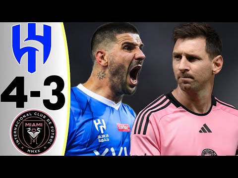 Mitrovic vs Messi Al Hilal vs Inter Miami 4-3 Highlights All Goals