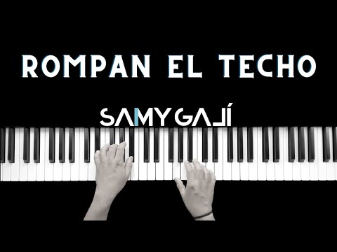 ROMPAN EL TECHO | 🎹 Piano Instrumental Cover  | Génesis Colón | Samy Galí