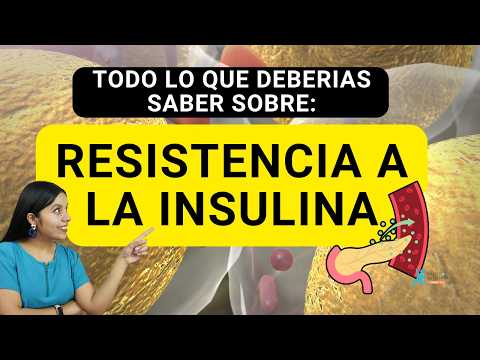 ¿Que es la RESISTENCIA A LA INSULINA? ¿Como se quita?